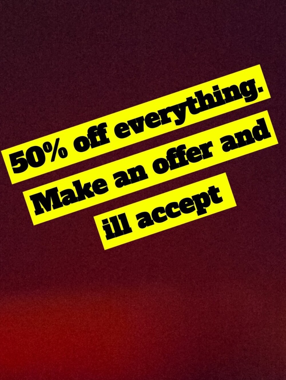 50% Off Everything